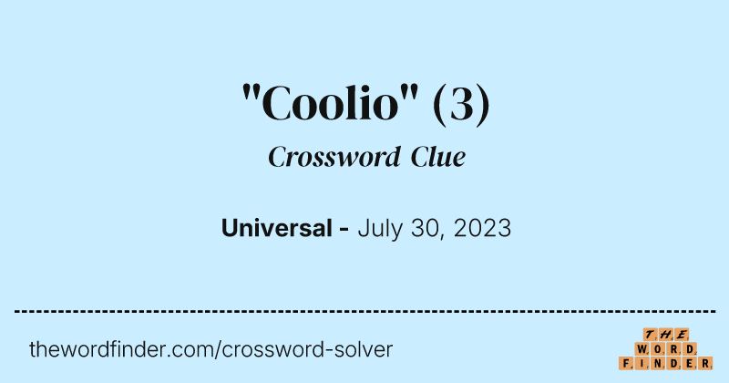 "Coolio" crossword clue image