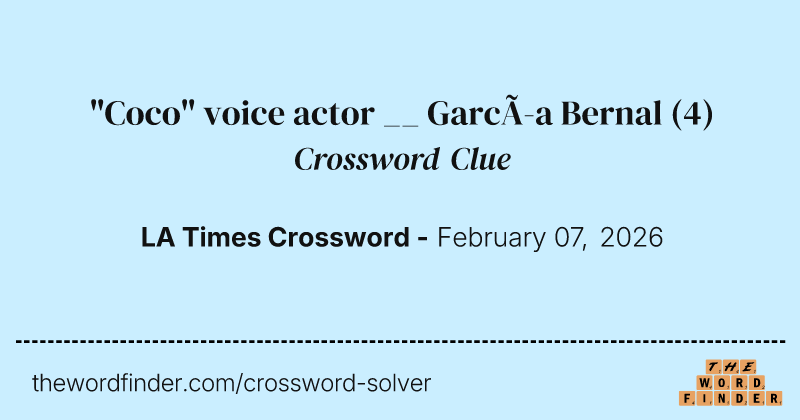 "Coco" voice actor __ García Bernal crossword clue image