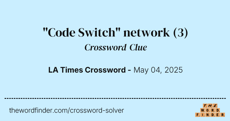 "Code Switch" network crossword clue image