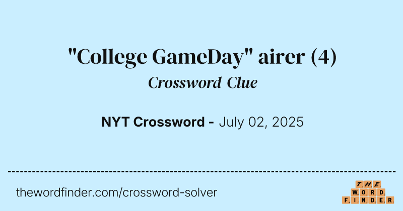 "College GameDay" airer crossword clue image