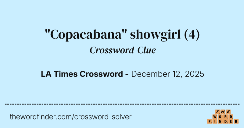 "Copacabana" showgirl crossword clue image