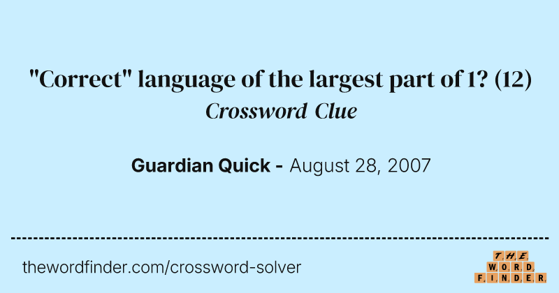 "Correct" language of the largest part of 1? crossword clue image