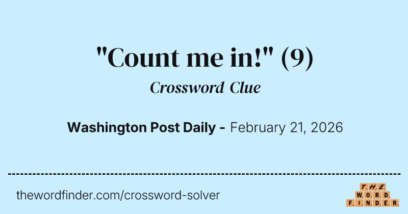 "Count me in!" crossword clue image