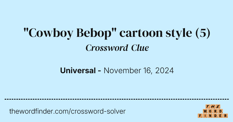 "Cowboy Bebop" cartoon style crossword clue image