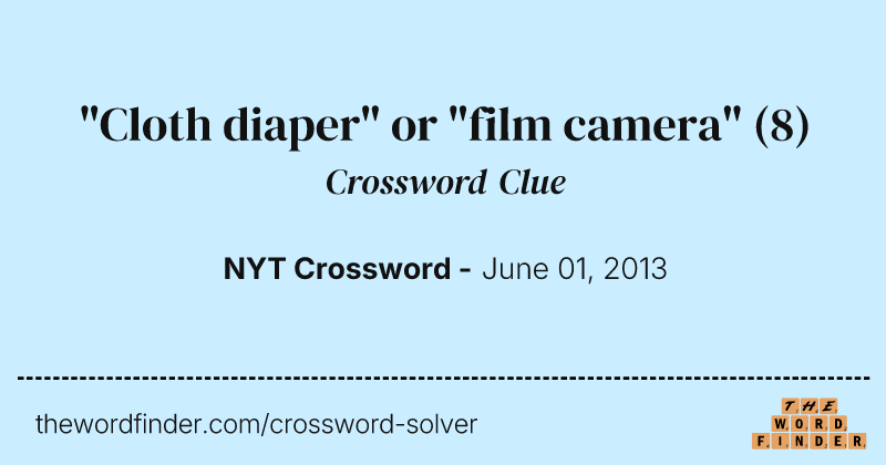 "Cloth diaper" or "film camera" crossword clue image