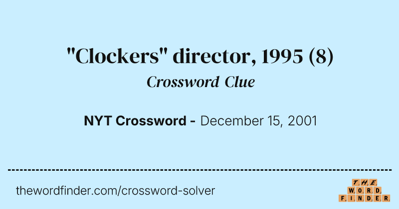 "Clockers" director, 1995 crossword clue image
