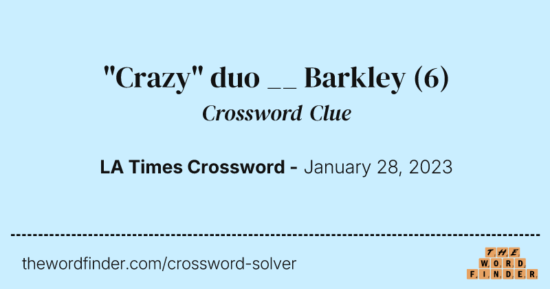 "Crazy" duo __ Barkley crossword clue image