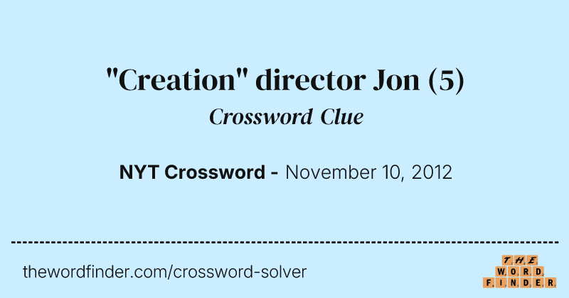 "Creation" director Jon crossword clue image