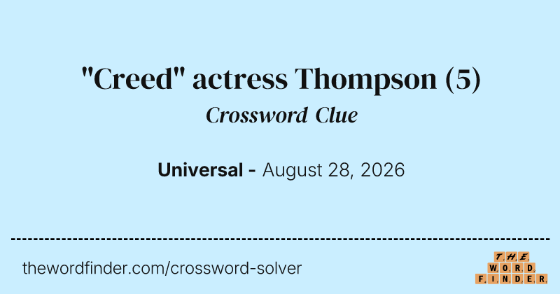 "Creed" actress Thompson crossword clue image