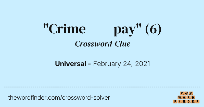 "Crime ___ pay" crossword clue image