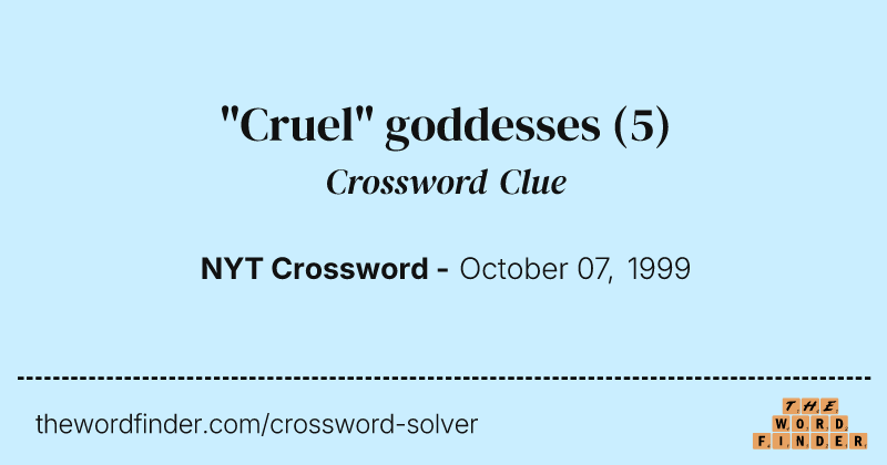 "Cruel" goddesses crossword clue image