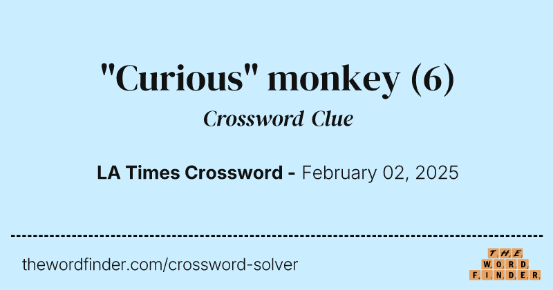"Curious" monkey crossword clue image