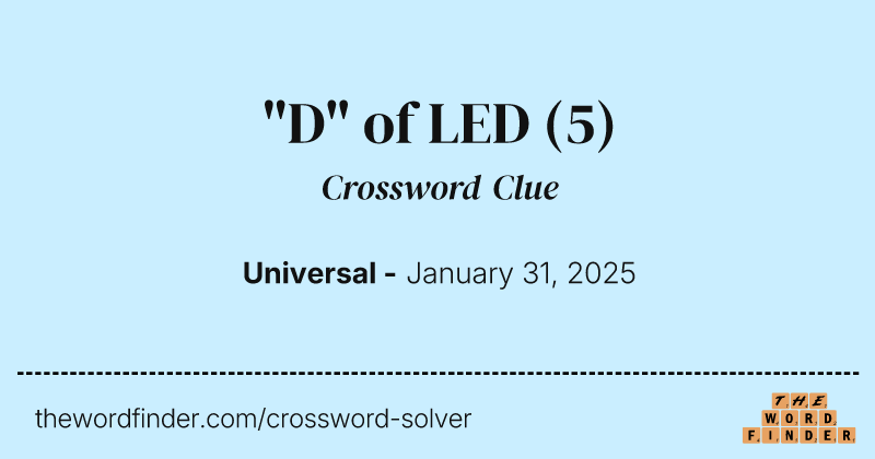 "D" of LED crossword clue image