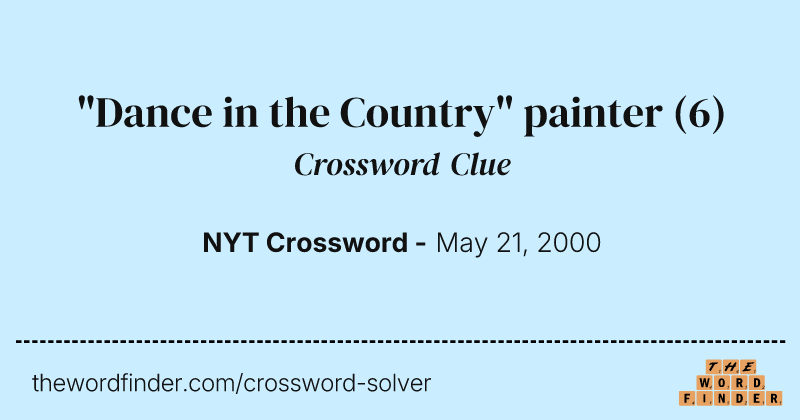 "Dance in the Country" painter crossword clue image