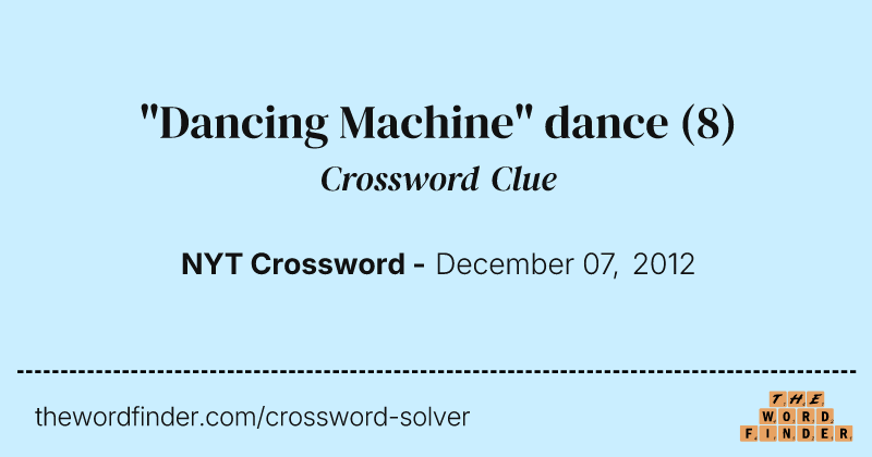 "Dancing Machine" dance crossword clue image