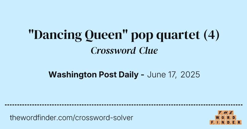 "Dancing Queen" pop quartet crossword clue image