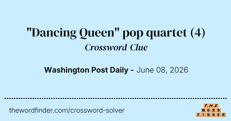 "Dancing Queen" pop quartet crossword clue image
