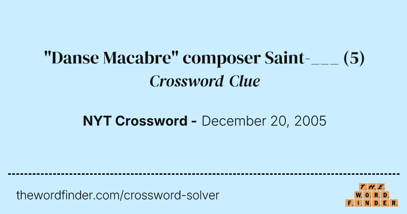"Danse Macabre" composer Saint-___ crossword clue image
