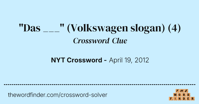 "Das ___" (Volkswagen slogan) crossword clue image