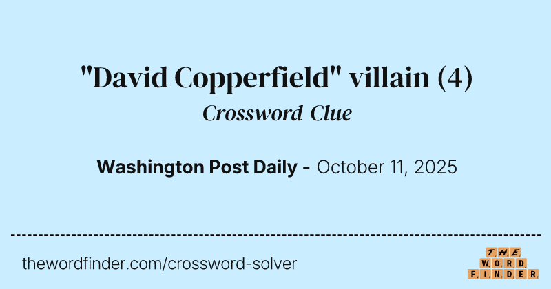"David Copperfield" villain crossword clue image