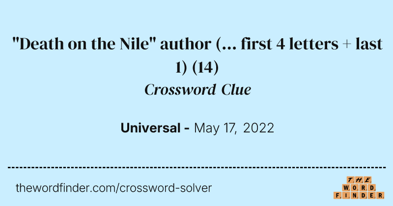 "Death on the Nile" author (... first 4 letters + last 1) crossword clue image