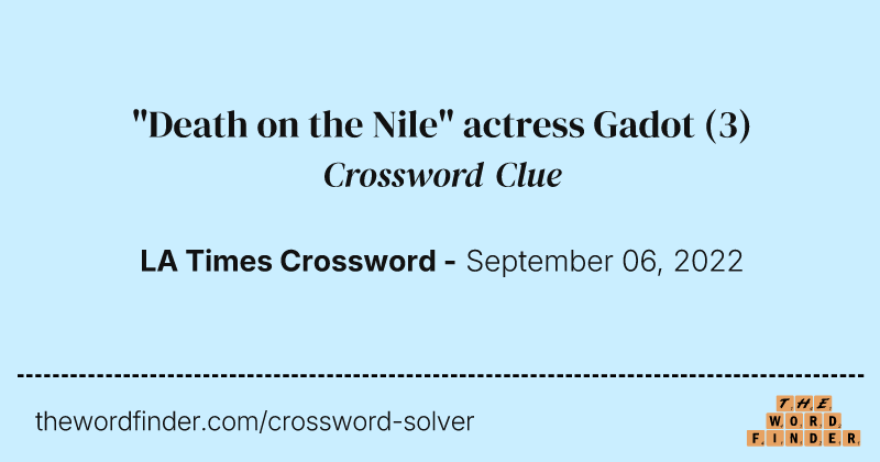"Death on the Nile" actress Gadot crossword clue image