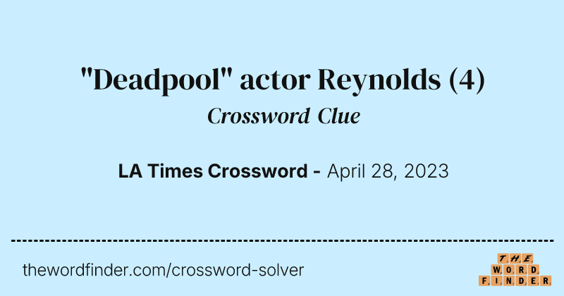 "Deadpool" actor Reynolds crossword clue image