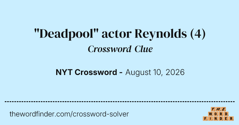 "Deadpool" actor Reynolds crossword clue image