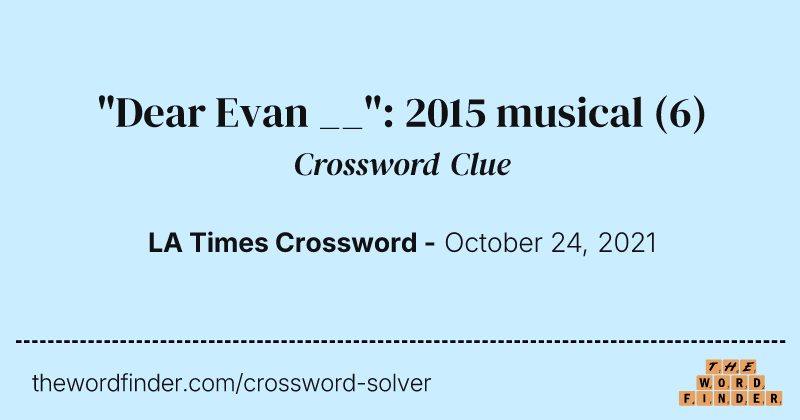 "Dear Evan __": 2015 musical crossword clue image