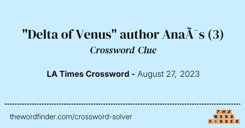 "Delta of Venus" author Anaïs crossword clue image
