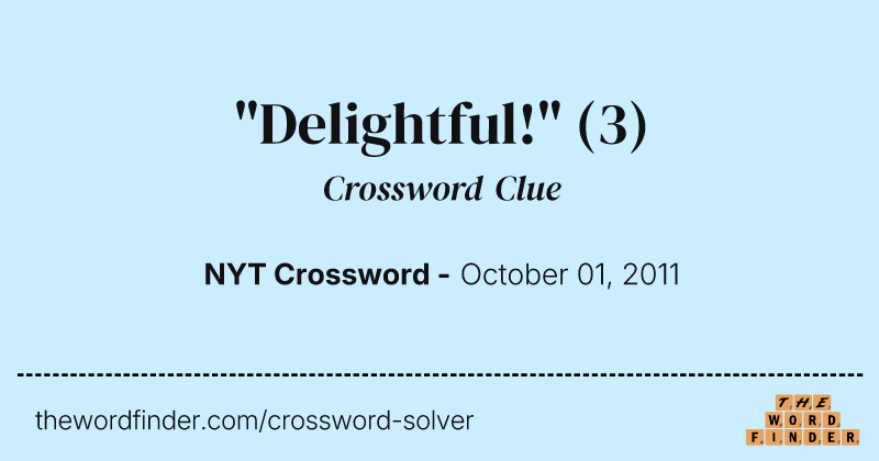 "Delightful!" crossword clue image