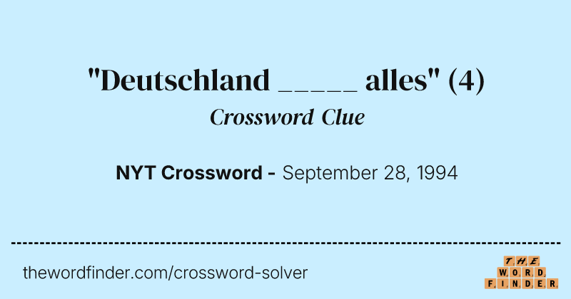 "Deutschland _____ alles" crossword clue image