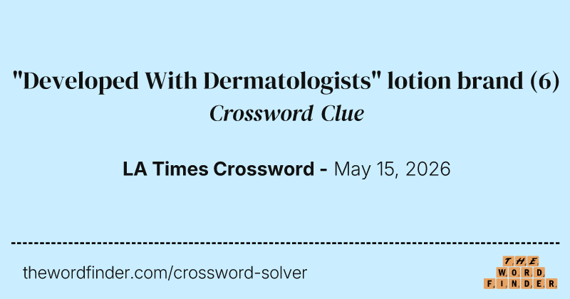 "Developed With Dermatologists" lotion brand crossword clue image