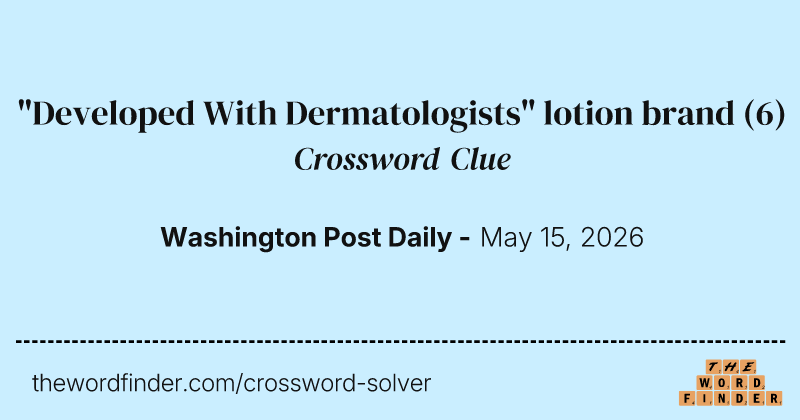"Developed With Dermatologists" lotion brand crossword clue image
