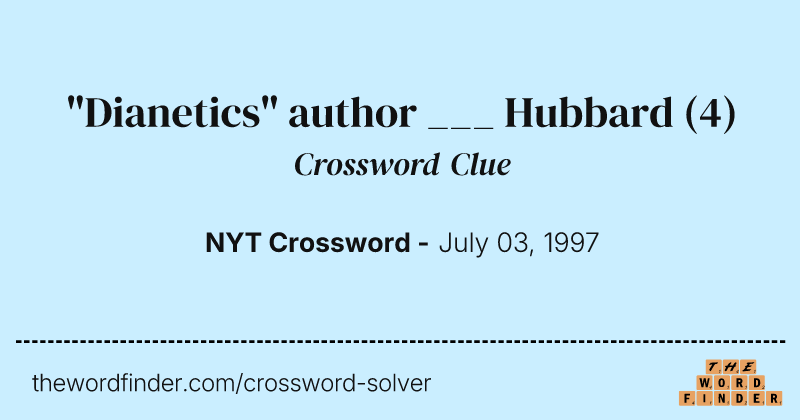 "Dianetics" author ___ Hubbard crossword clue image
