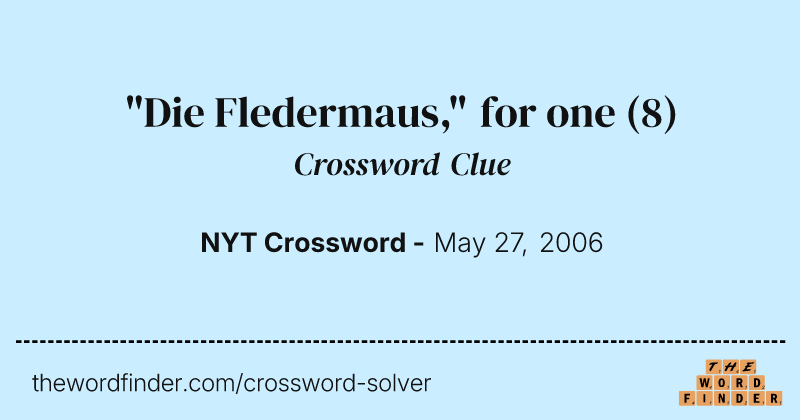 "Die Fledermaus," for one crossword clue image
