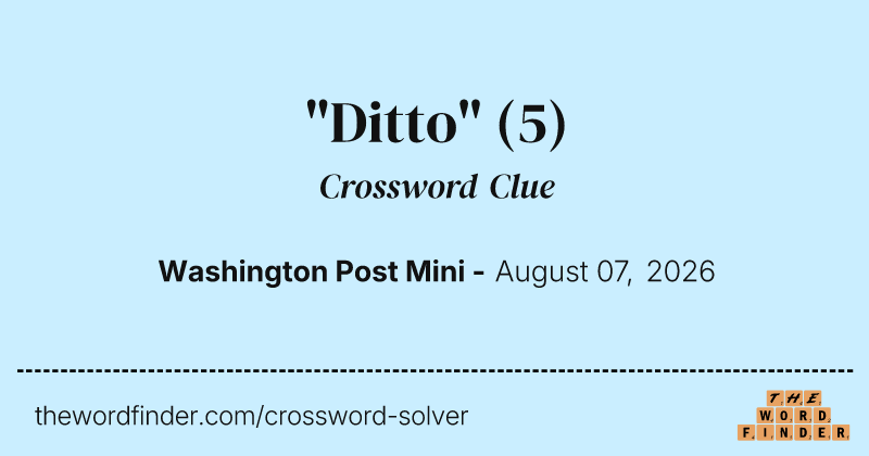 "Ditto" crossword clue image