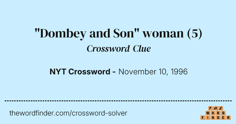 "Dombey and Son" woman crossword clue image