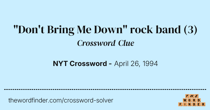 "Don't Bring Me Down" rock band crossword clue image
