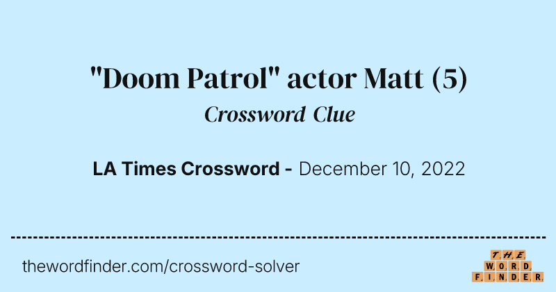 "Doom Patrol" actor Matt crossword clue image