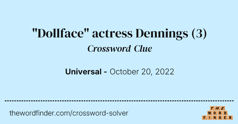 "Dollface" actress Dennings crossword clue image
