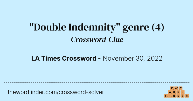 "Double Indemnity" genre crossword clue image