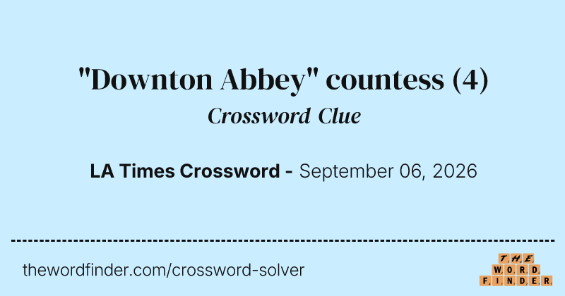 "Downton Abbey" countess crossword clue image