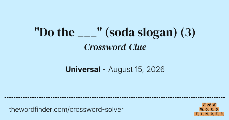 "Do the ___" (soda slogan) crossword clue image