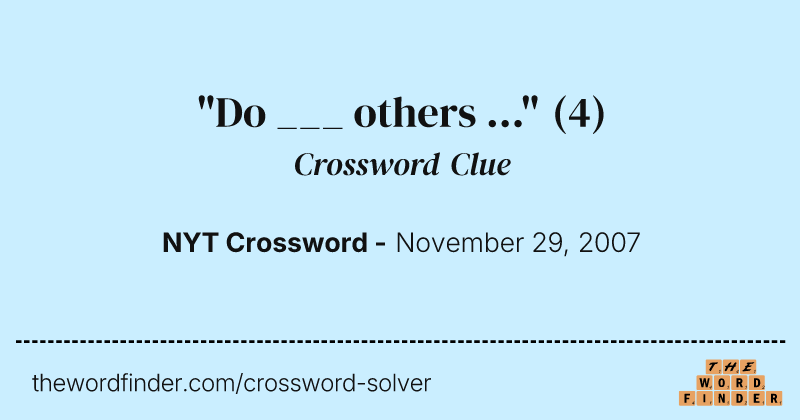 "Do ___ others ..." crossword clue image