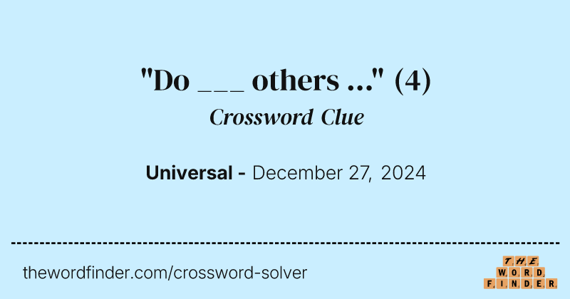 "Do ___ others ..." crossword clue image