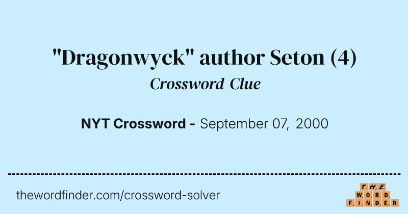 "Dragonwyck" author Seton crossword clue image