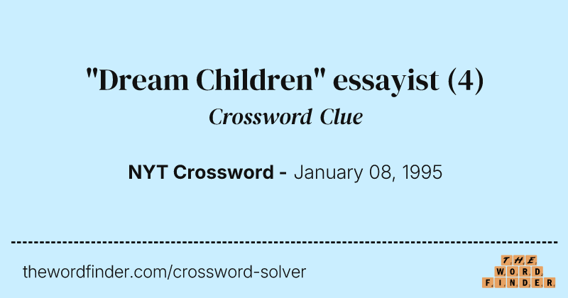 "Dream Children" essayist crossword clue image