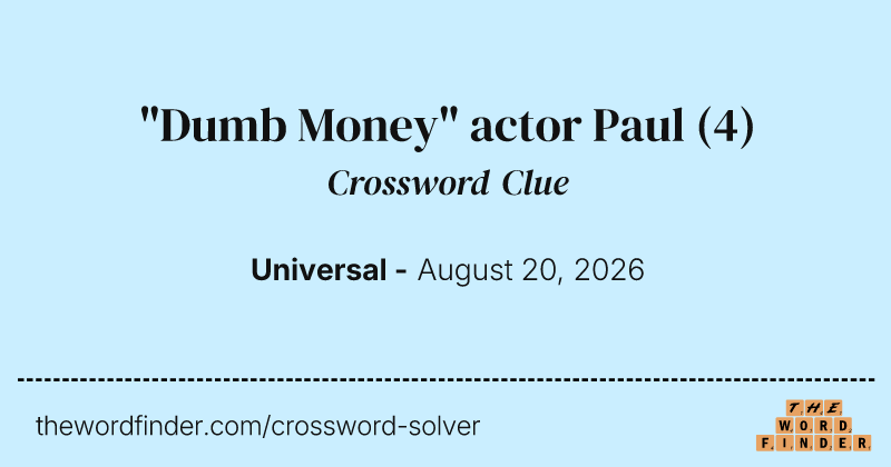 "Dumb Money" actor Paul crossword clue image