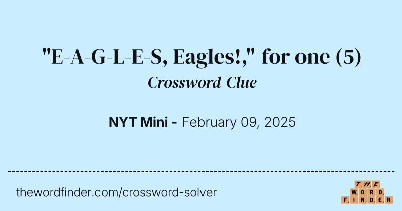 "E-A-G-L-E-S, Eagles!," for one crossword clue image